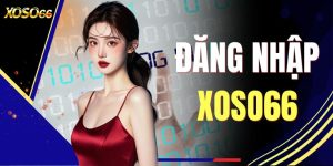 Đăng Nhập XOSO66 - Hướng Dẫn Thao Tác Nhanh & An Toàn 