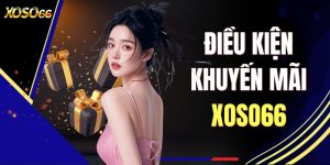 Điều Kiện Khuyến Mãi XOSO66 - Quy Mới Nhất 2026