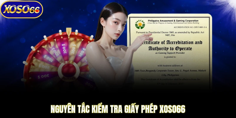 Nguyên tắc kiểm tra giấy phép XOSO66